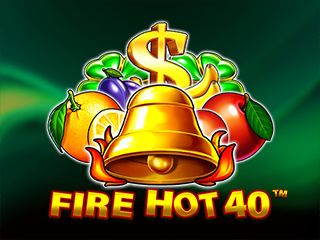 Fire Hot 40